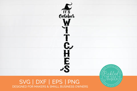 It's October Witches SVG for Front Door SVG Pickled Thistle Creative 