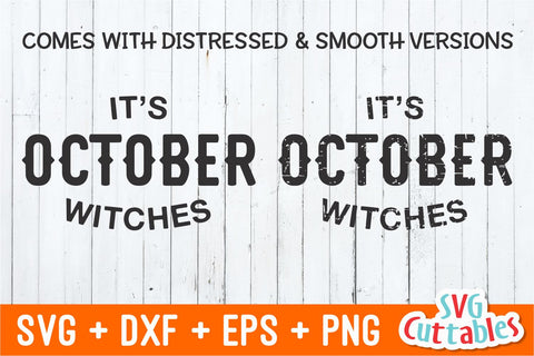 It's October Witches svg - Halloween Cut File - svg - dxf - eps - png - Funny Halloween - Silhouette - Cricut Cut File - Digital Download SVG Svg Cuttables 