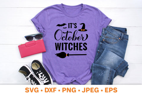 It’s October Witches SVG. Halloween quote design SVG LaBelezoka 