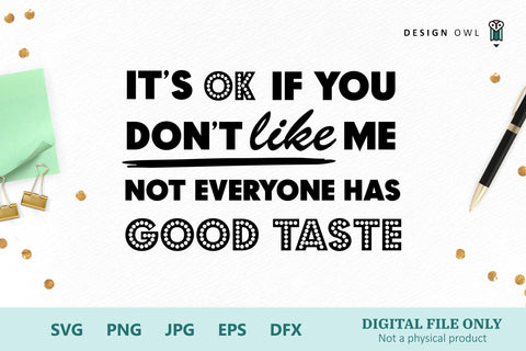It's ok if you don't like me SVG Design Owl 