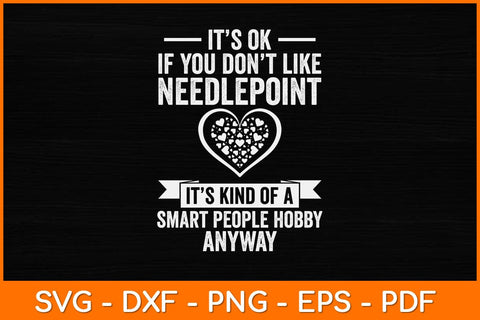It’s Ok If You Don't Like Needlepoint Cross Stitch Svg Design SVG artprintfile 