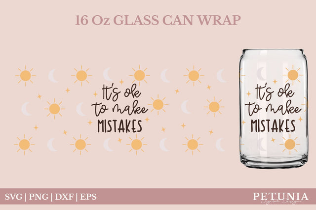 It's Ok To Make Mistakes SVG | Beer Glass Can Wrap SVG SVG Petunia Digital Design 
