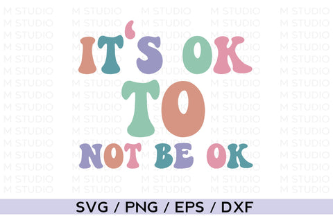 It's Ok to Not Be Ok, Mental Health Svg SVG MD mominul islam 