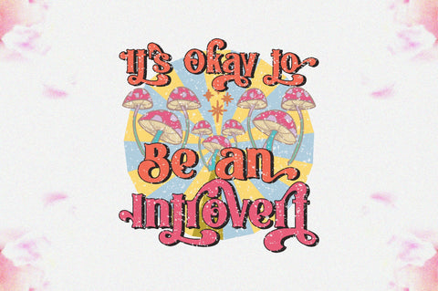 It's Okay to Be an Introvert Sublimation Sublimation Jagonath Roy 