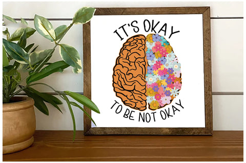 It's Okay to Be Not Okay Sublimation Sublimation Jagonath Roy 