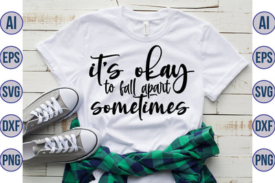 its okay to fall apart sometimes svg SVG nirmal108roy 
