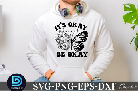 It's okay to not be okay, Mental Health SVG SVG DESIGNISTIC 