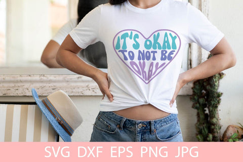It's Okay To Not Be Okay Shirt SVG File Free For Commercial Use SVG Sintegra 