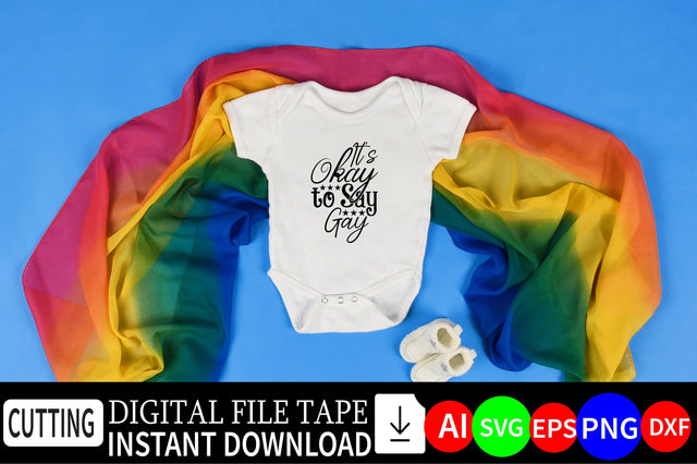 It's Okay to Say Gay SVG CraftlabSvg29 