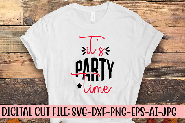 It’s Party Time SVG Cut File SVG Syaman 