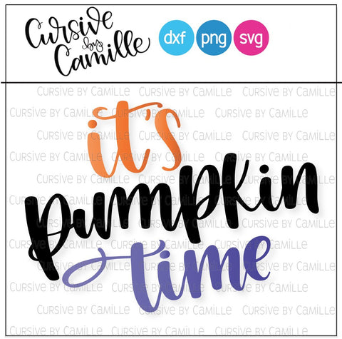 It's Pumpkin Time Hand Lettered SVG DXF PNG SVG Cursive by Camille 