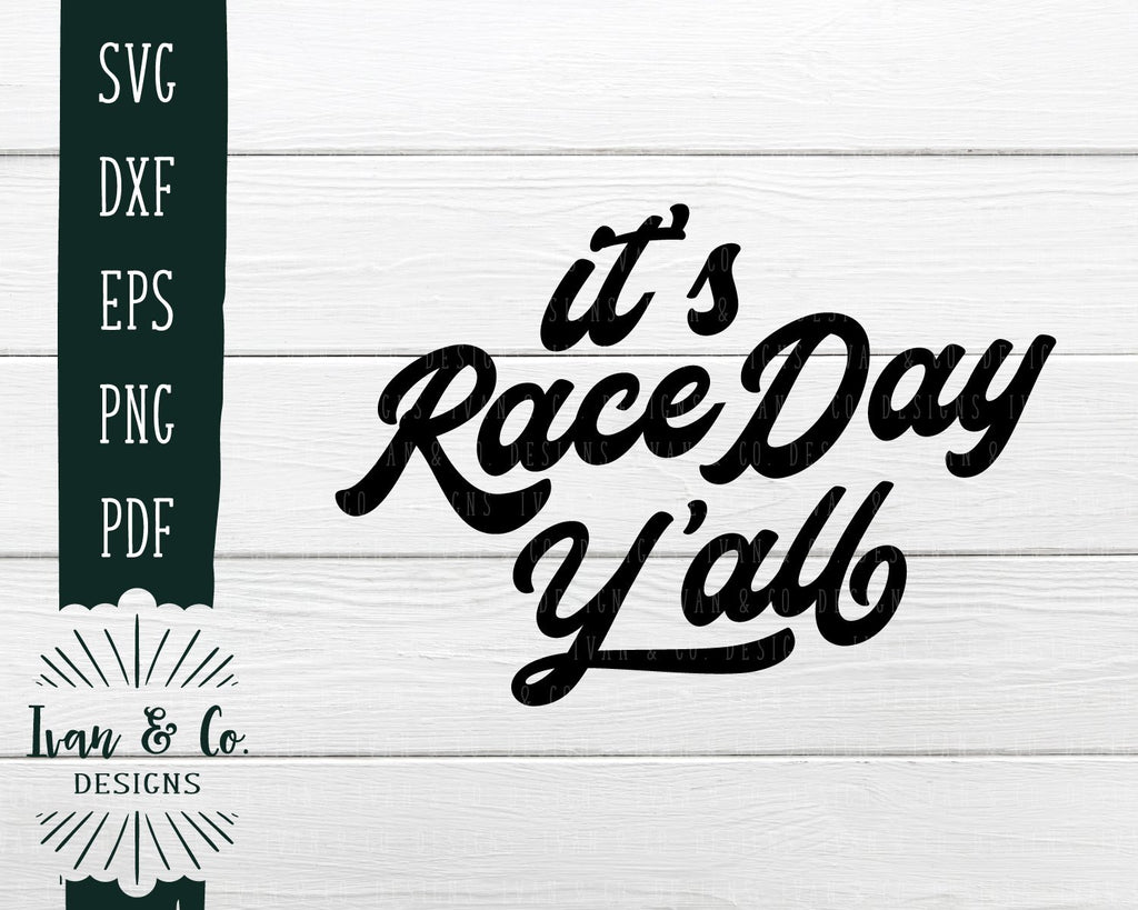 Its Rac Day It's Race Day Y'all SVG Files | Race Day | Racing Life SVG (708677324 ...