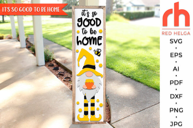 It's So Good To Be Home SVG, Porch Board Cut File, Gnome with Pot of Honey DXF, Layered Seasonal Sign SVG RedHelgaArt 