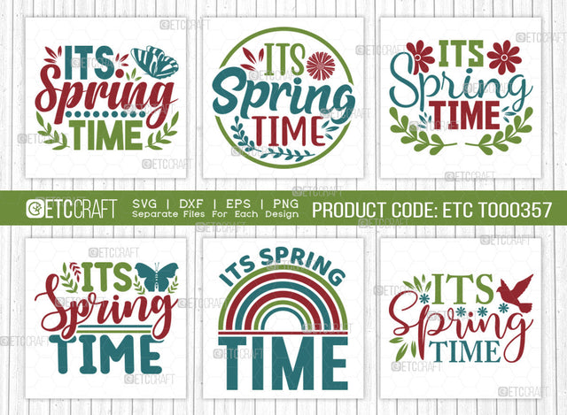 Its Spring Time SVG Bundle, Welcome Spring Svg, Spring Svg, Hello Spring Svg, Flower Svg, Spring Blooms Svg, Spring Quote Design, ETC T00357 SVG ETC Craft 