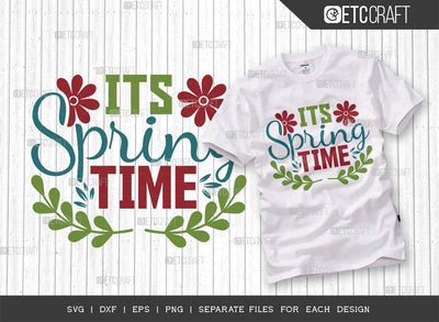 Its Spring Time SVG Cut File, Welcome Spring Svg, Spring Svg, Hello Spring Svg, Flower Svg, Spring Blooms Svg, Spring Quote Design, ETC T00357 SVG ETC Craft 