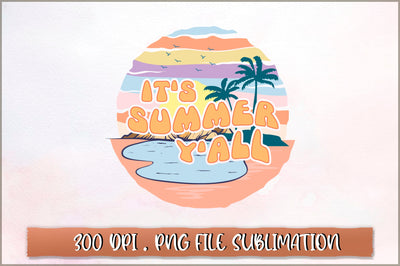 It's summer yall Sublimation SVG Shetara Begum 