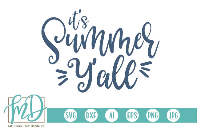 It's Summer Y'all SVG Morgan Day Designs 