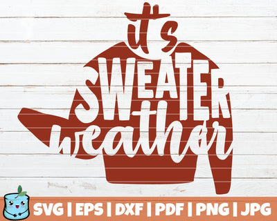 It's Sweater Weather SVG MintyMarshmallows 