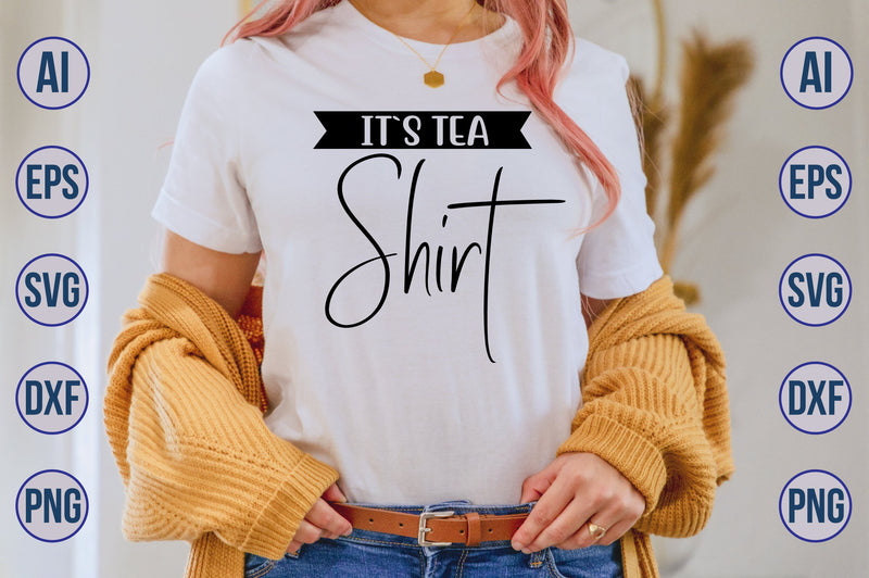 it`s tea shirt svg SVG nirmal108roy 