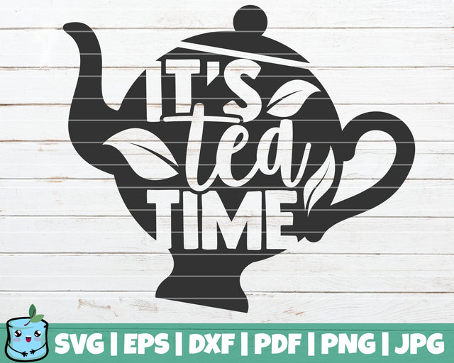 It's Tea Time SVG MintyMarshmallows 