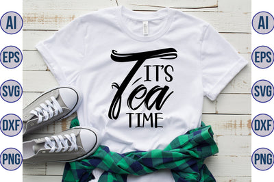 Its Tea Time svg SVG nirmal108roy 