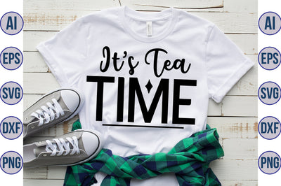 ITS TEA TIME svg SVG nirmal108roy 