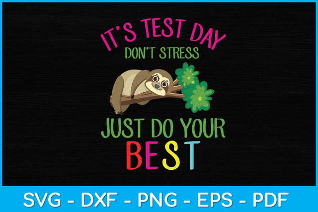 It’s Test Day Don't Stress Just Do Your Best Svg Design SVG artprintfile 