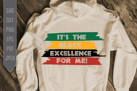 It's The Black Excellence For Me Svg, png, dxf, eps. BLM. African Melanin Svg. Afro Queen Svg. Black Pride Girl Svg. African American. SVG Mint And Beer Creations 