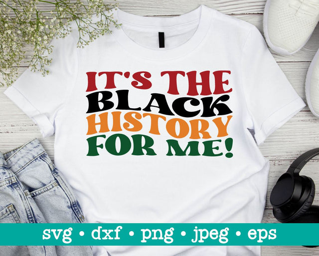 It's the black history for me svg, Black pride svg, African american, Black history svg, African woman svg, Black history month svg png SVG MAKStudion 