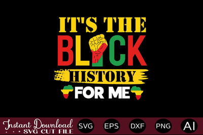 It's The Black History For Me SVG SVG designmaster24 