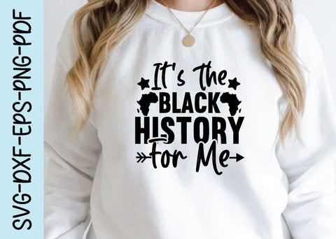 it's the black history for me svg SVG designstore 