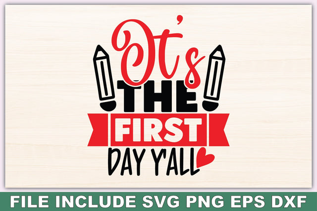 Its The First Day Yall SVG Ariyan 