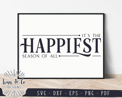 It's the Happiest Season of All SVG Files | Christmas Svg | Holidays Svg | Winter Svg | Commercial Use | Cricut | Silhouette | Digital Cut Files | DXF PNG (1341656707) SVG Ivan & Co. Designs 