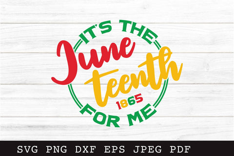 It's the Juneteenth for Me SVG Cut File SVG Shine Green Art 