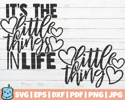 It's The Little Things In Life / Little Thing SVG MintyMarshmallows 