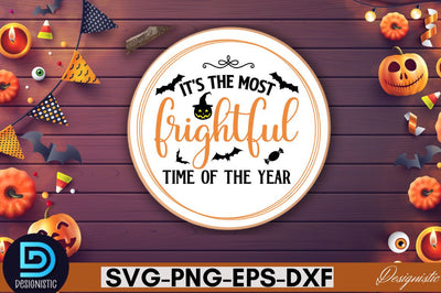 It's the most frightful time of the year SVG SVG DESIGNISTIC 