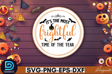 It's the most frightful time of the year SVG SVG DESIGNISTIC 
