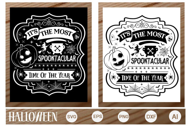 It's The Most Spooktacular Time Of The Year Porch Sign SVG SVGs,Quotes and Sayings,Food & Drink,On Sale, Print & Cut SVG DesignPlante 503 