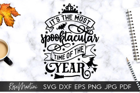 It's The Most Spooktacular Time Of The Year SVG file for cutting machines - Cricut Silhouette, Sublimation Design SVG Halloween cutting file SVG RoseMartiniDesigns 