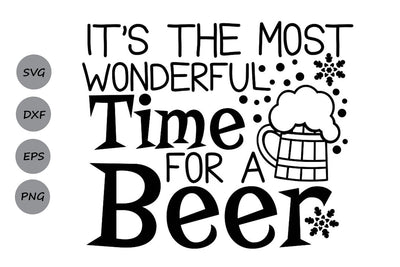 It's The Most Wonderful Time For A Beer| Christmas SVG Cutting Files. SVG CosmosFineArt 