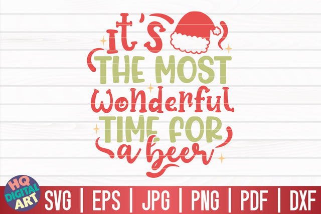 It's the most wonderful time for a beer SVG | Funny Christmas Quote SVG HQDigitalArt 
