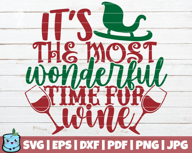 It's The Most Wonderful Time For Wine SVG MintyMarshmallows 