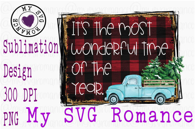 It's The Most Wonderful Time Of The Year Sublimation Design Sublimation mysvgromance 