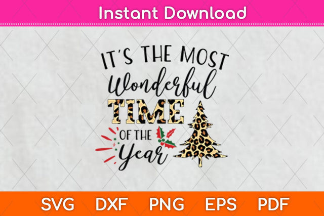 It's the Most Wonderful Time of the Year Svg Cutting File SVG Helal 