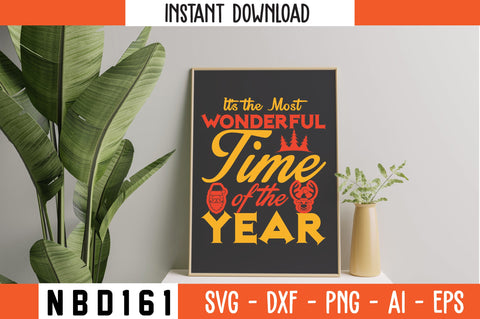 It's the Most Wonderful Time of the Year Svg Design SVG Nbd161 