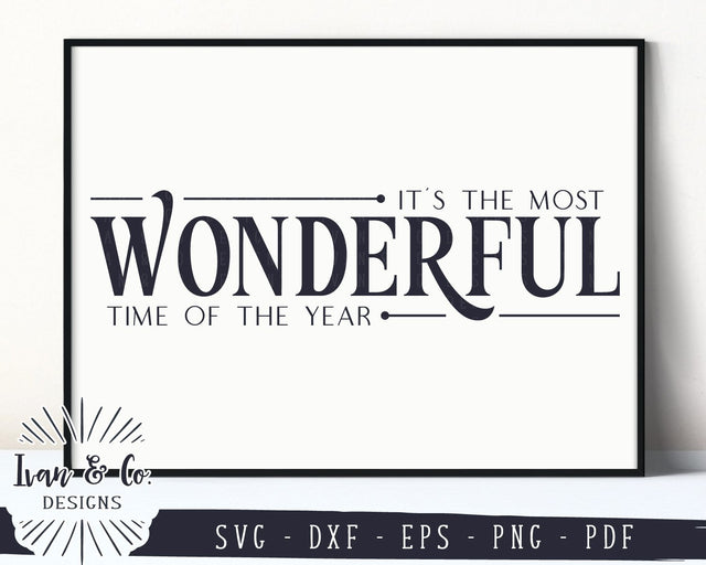 It's the Most Wonderful Time of the Year SVG Files | Christmas | Holidays | Winter SVG (888780221) SVG Ivan & Co. Designs 