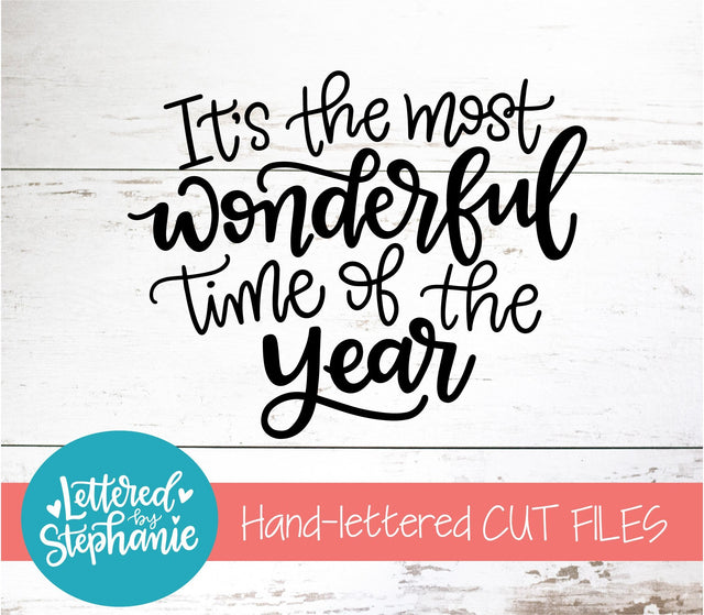 It's The Most Wonderful Time Of The Year SVG, Holiday SVG SVG Lettered by Stephanie 