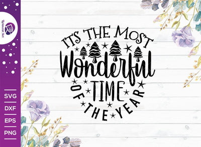 It's The Most Wonderful Time Of The Year SVG Reinvent Art 