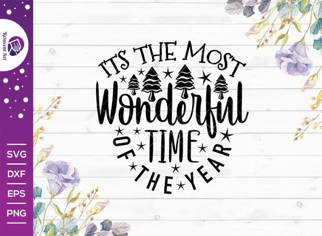 It's The Most Wonderful Time Of The Year SVG Reinvent Art 