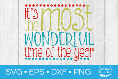 Its the Most Wonderful Time of the Year SVG SavanasDesign 